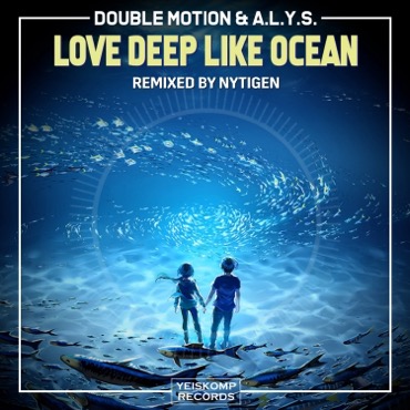 Love Deep Like Ocean (NyTiGen Remix)
